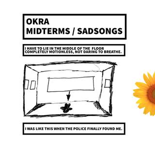 MIDTERMS / SADSONGS