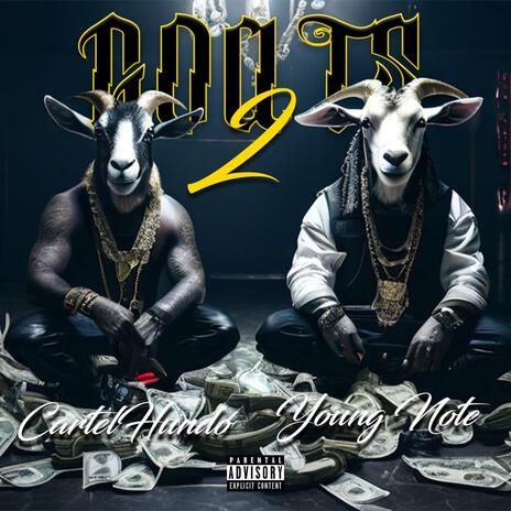 2 Goats ft. Young Note | Boomplay Music