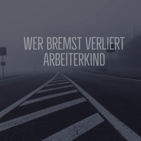 Wer Bremst Verliert | Boomplay Music