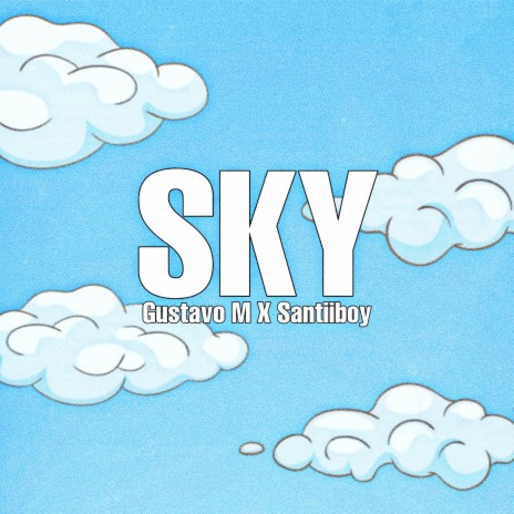 Sky ft. Santiiboy | Boomplay Music