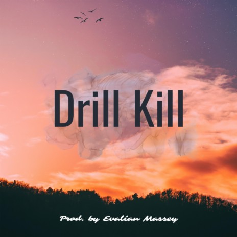 Drill Kill | Boomplay Music