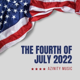 The Fourth of July 2022
