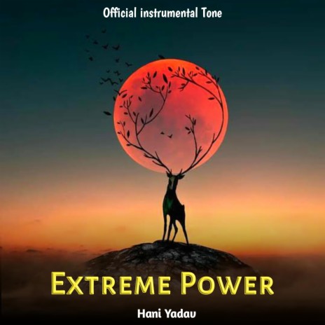 Extreme Power | Boomplay Music