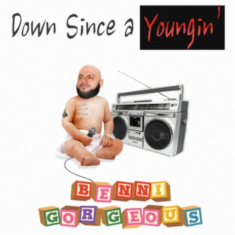 Down Since a Youngin' | Boomplay Music