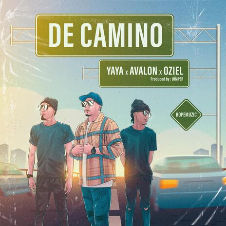 De Camino ft. Ozielmusic & Yaya The Urban Melody | Boomplay Music