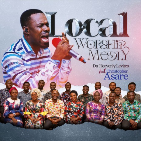 Local Worship Medley ft. Christopher Asare | Boomplay Music