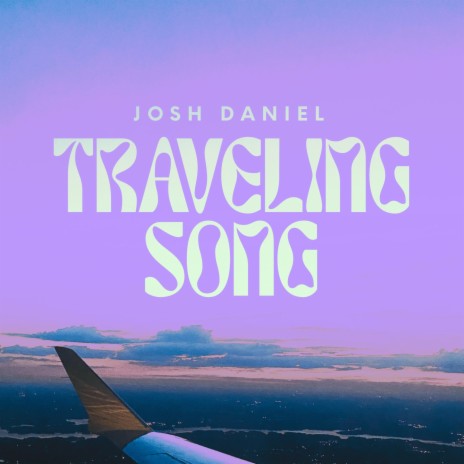 Traveling Song