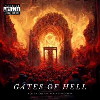 Gates of Hell (Welcome To The New World Order)