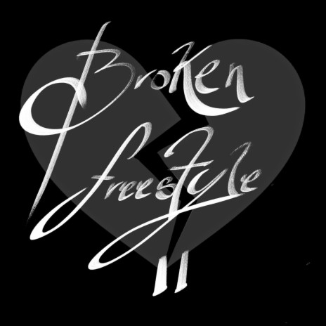 Broken Freestyle II | Boomplay Music