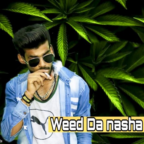 Weed Da Nasha | Boomplay Music
