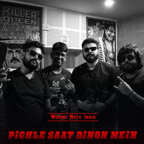 Pichle Saat Dinon Mein ft. Wrong Note India | Boomplay Music