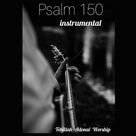 Psalm 150 (Instrumental) | Boomplay Music