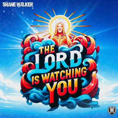 THE LORD IS WATCHING YOU | Boomplay Music