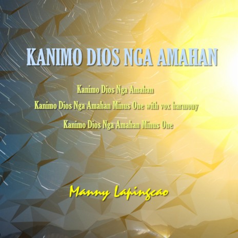 Kanimo Dios Nga Amahan Minus One with Vox Harmony