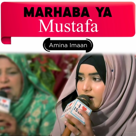 Marhaba Ya Mustafa | Boomplay Music