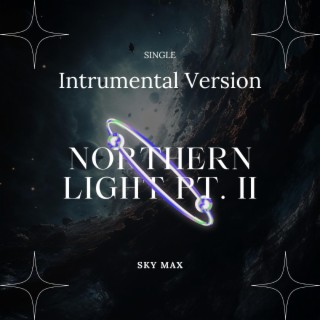 Northern Light, Pt. 2
