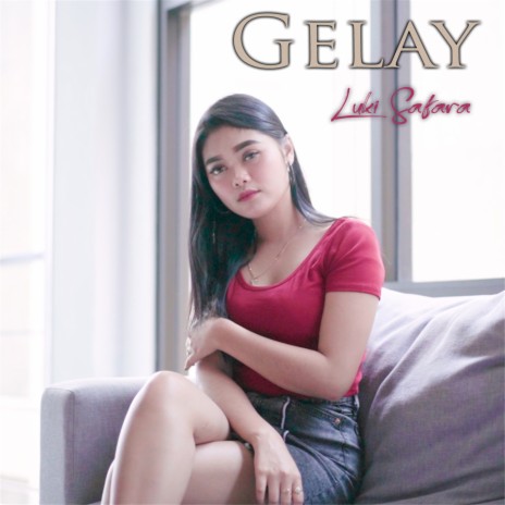 Gelay | Boomplay Music