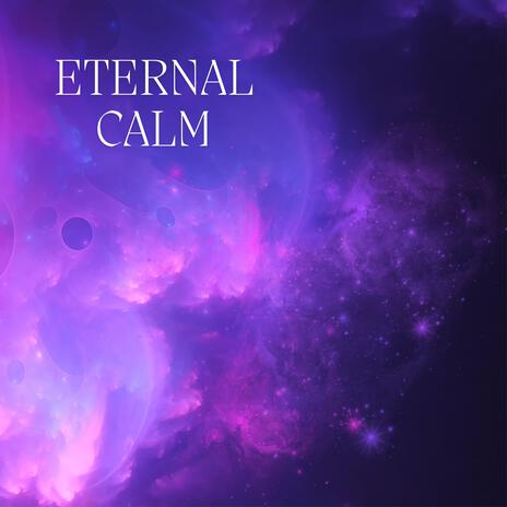 Eternal Calm | Boomplay Music