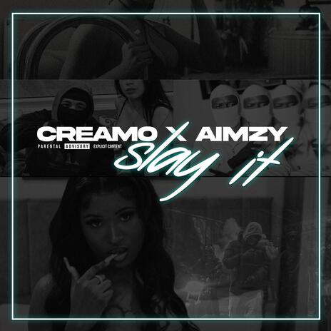 Slay It ft. Aimzy | Boomplay Music