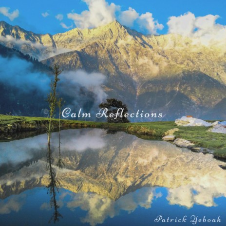 Calm Reflections | Boomplay Music