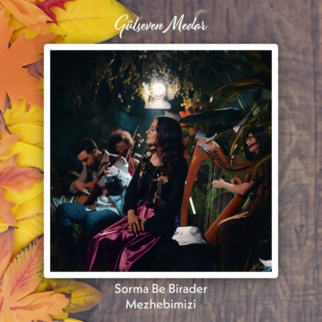 Sorma Be Birader Mezhebimizi | Boomplay Music