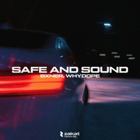 Safe and Sound ft. whydope | Boomplay Music