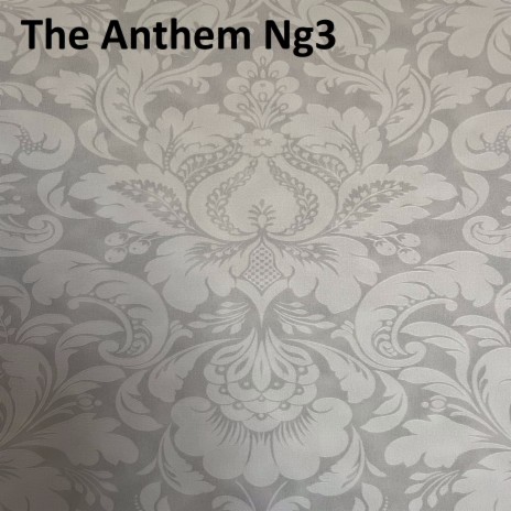 The Anthem Ng3 | Boomplay Music