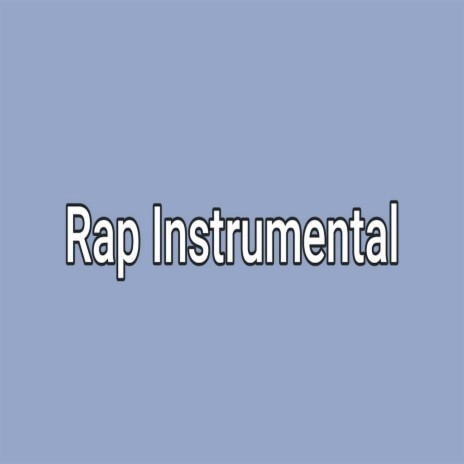 Rap Instrumental | Boomplay Music
