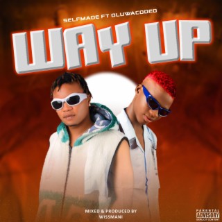 Way up ft. Oluwacoded lyrics | Boomplay Music