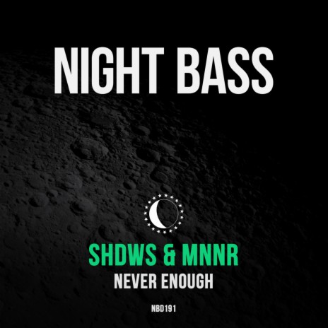 Never Enough ft. MNNR | Boomplay Music