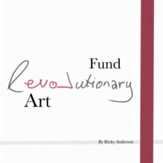 Fund Revolutionary Art