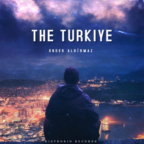 The Turkiye | Boomplay Music