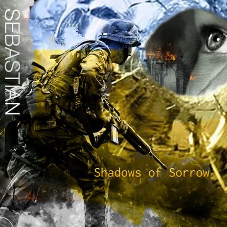 Shadows of sorrow | Boomplay Music