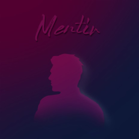 Mentir | Boomplay Music