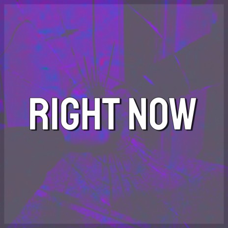 Right Now Slowed | Boomplay Music