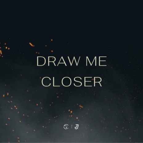 Draw Me Closer (feat. Jayden Salas)