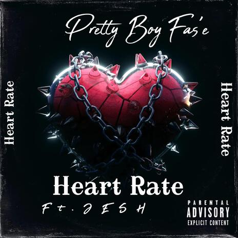 Heart Rate ft. J3SH | Boomplay Music