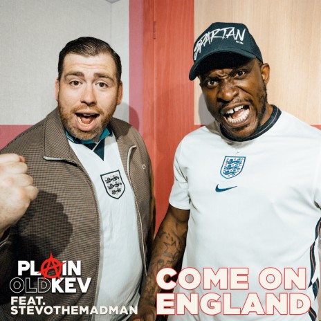 Come On England ft. Stevo The Mad Man | Boomplay Music