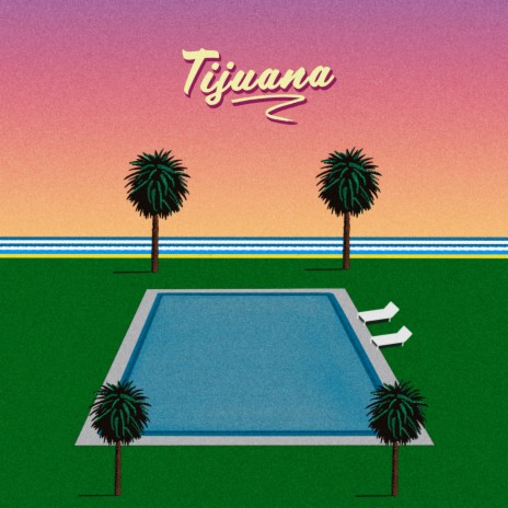 Tijuana | Boomplay Music