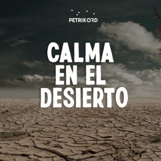 Calma en el Desierto