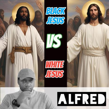 Black Jesus vs White Jesus