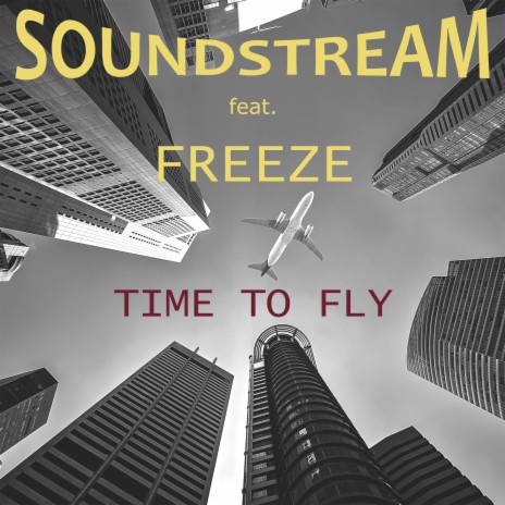 Time To Fly (feat. Freeze) [Main Mix]
