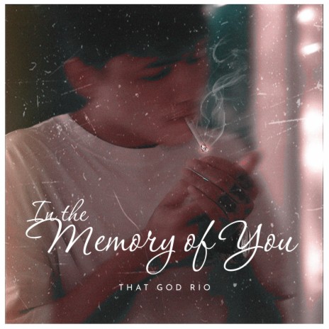 In The Memory Of You | Boomplay Music