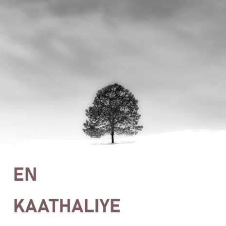 En Kaathaliye (feat. Jeyanthan Wicky)