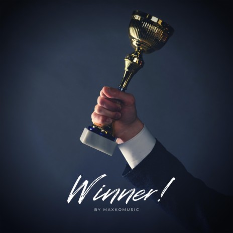 Winner! | Boomplay Music