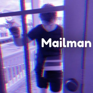 Mailman lyrics | Boomplay Music