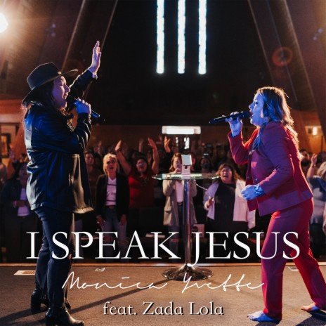 I Speak Jesus ft. Zada Lola | Boomplay Music