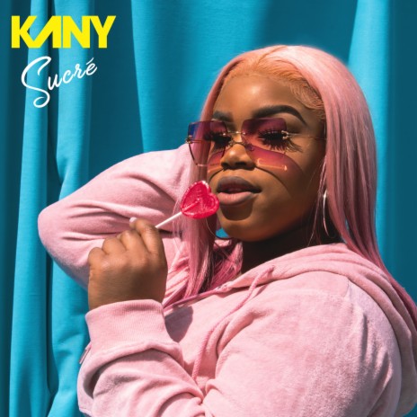 KANY - Sucré MP3 Download & Lyrics | Boomplay