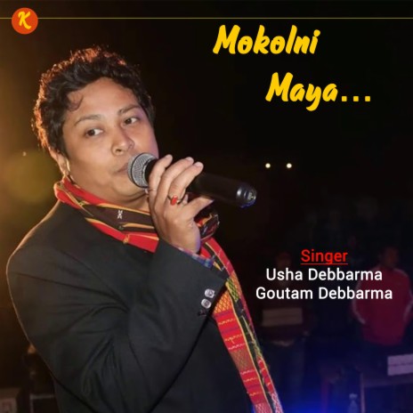 Mokolni Maya ft. Goutam Debbarma | Boomplay Music