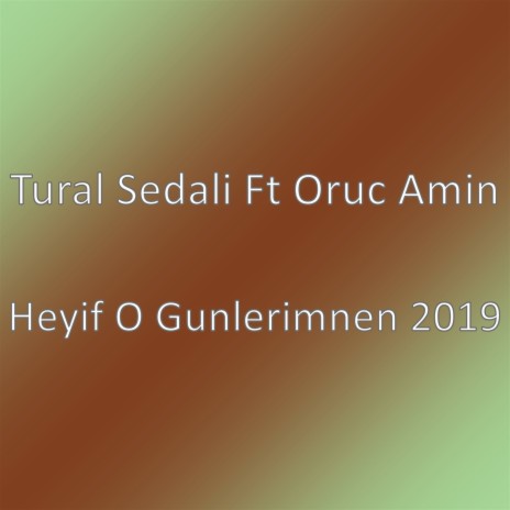 Heyif O Gunlerimnen 2019 | Boomplay Music